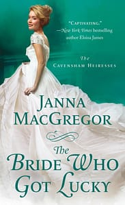 Bride Who Got Lucky by Janna MacGregor