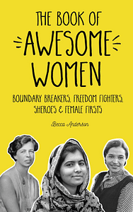 Book of Awesome Women by Becca Anderson