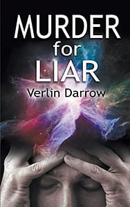Murder for Liar by Verlin Darrow