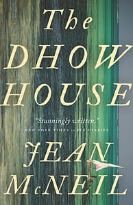 Dhow House by Jean McNeil