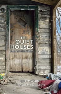 Quiet Houses by Jeff Moore