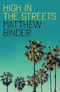 High in the Streets by Matthew Binder