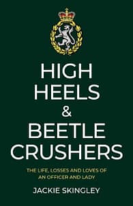 High Heels & Beetle Crushers by Jackie Skingley