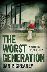 Worst Generation by Dan P. Greaney