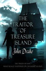 Traitor of Treasure Island by John Drake