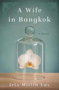 Wife in Bangkok by Iris Miltin Lav