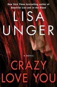 Crazy Love You -- Lisa Unger
