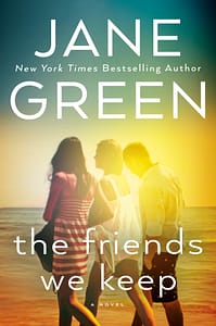 Friends We Keep by Jane Green