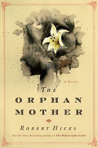 Orphan Mother by Robert Hicks