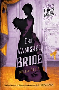 Vanished Bride: Bronte Sisters Mystery by Bella Elli