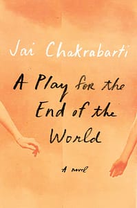 Play for the End of the World by Jai Chakrabarti