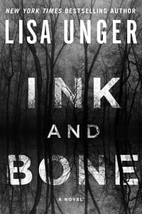 Ink and Bone by Lisa Unger