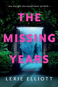 Missing Years by Lexie Elliott