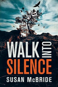 Walk Into Silence by Susan McBride