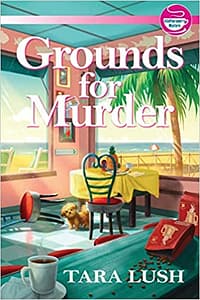Grounds For Murder by Tara Lush