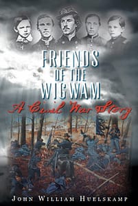 Friends of the Wigwam by John William Huelskamp