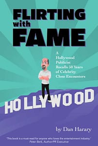 Flirting with Fame by Dan Harary