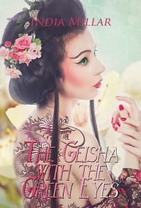 Geisha with the Green Eyes by India Millar