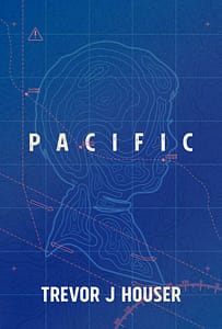 Pacific by Trevor J. Houser