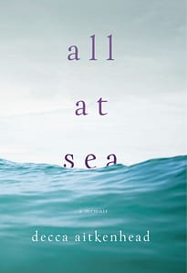 All at Sea by Decca Aitkenhead