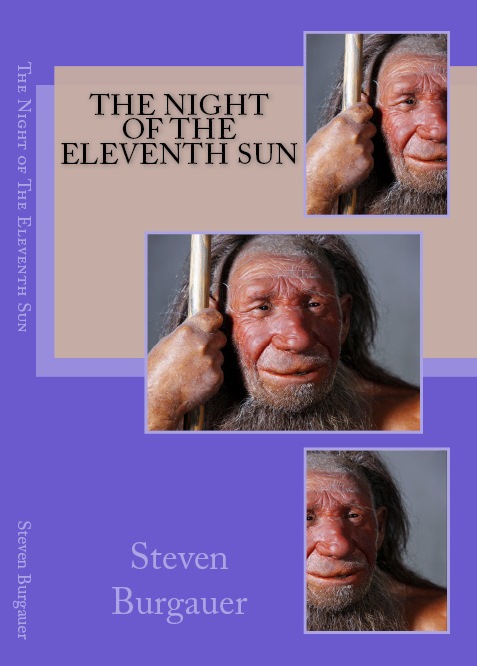 Night of the Eleventh Sun by Steven Burgauer