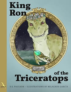 King Ron of the Triceratops by S. S. Paulson