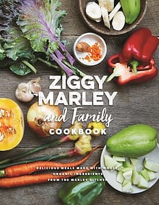 Ziggy Marley and Family Cookbook by Ziggy Marley