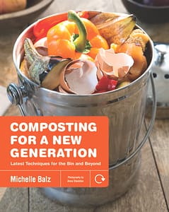 Composting For A New Generation by Michelle Balz