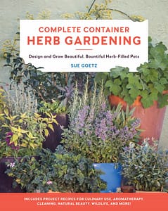 Complete Container Herb Gardening by Sue Goetz
