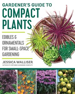 Gardener’s Guide to Compact Plants by Jessica Walliser