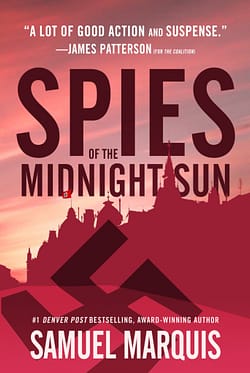 Spies of Midnight Sun by Samuel Marquis