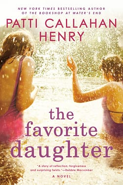 Favorite Daughter by Patti Callahan Henry