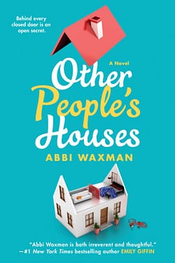 Other People's Houses by Abbi Waxman