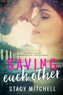 Saving Each Other by Stacy Mitchell