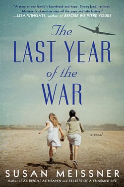 Last Year Of War by Susan Meissner