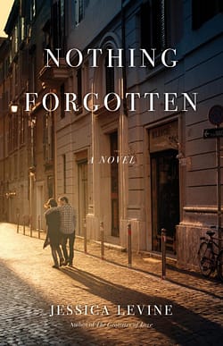 Nothing Forgotten by Jessica Levine
