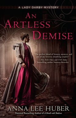 An Artless Demise (Lady Darby Mystery 7) by Anna Lee Huber