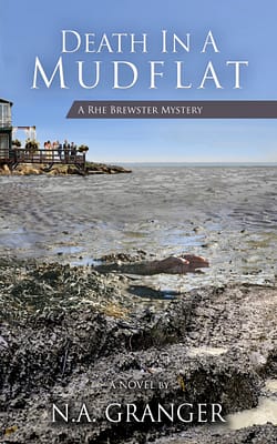 Death in a Mudflat: Rhe Brewster Mystery by N. A. Granger
