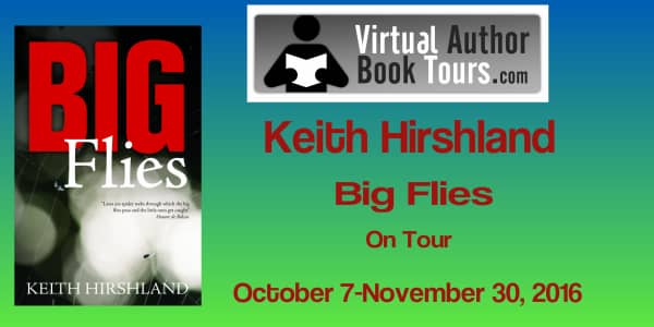 Big Flies by Keith Hirshland 
